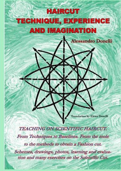 HAIRCUT TECHNIQUE EXPERIENCE AND IMAGINATION