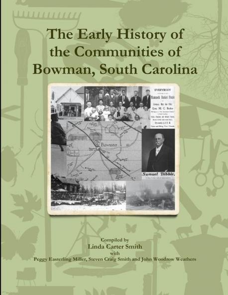 The Early History of the Communities of Bowman South Carolina