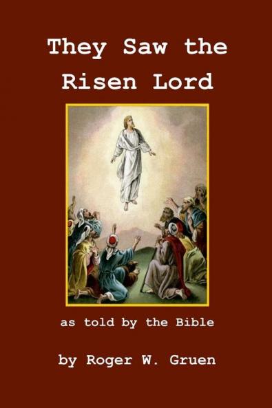 They Saw The Risen Lord