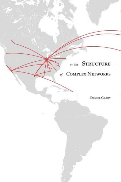 On the Structure of Complex Networks