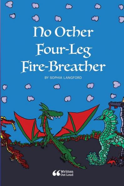 No Other Four-Leg Fire-Breather