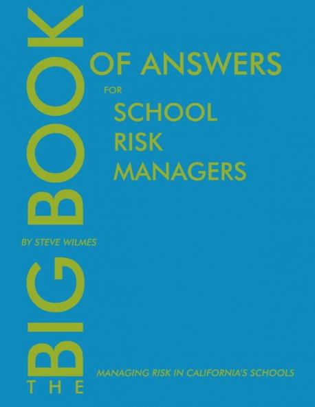 The Big Book of Answers for School Risk Managers
