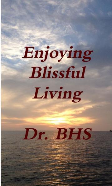 Enjoying Blissful Living
