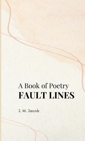 A Book of Poetry FAULT LINES