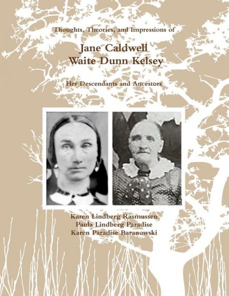 (Color) Thoughts Theories and Impressions of Jane Caldwell Waite Dunn Kelsey