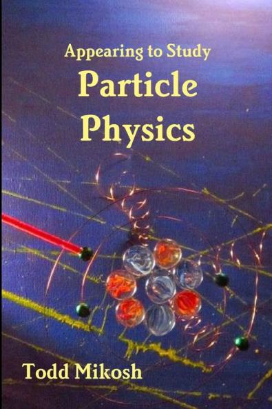 Appearing to Study Particle Physics