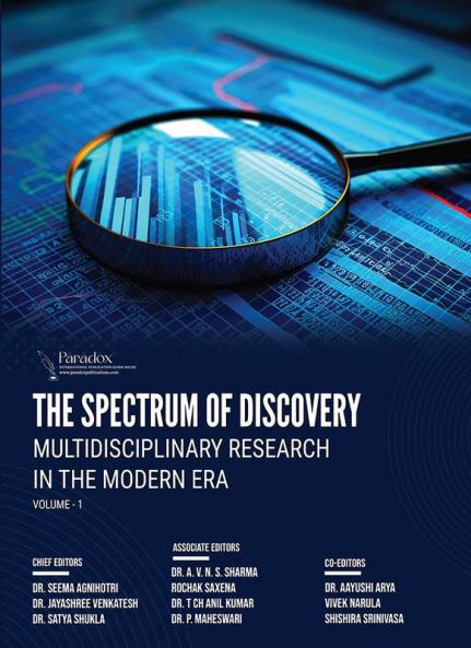 THE SPECTRUM OF DISCOVERY: MULTIDISCIPLINARY RESEARCH IN THE MODERN ERA VOLUME-1