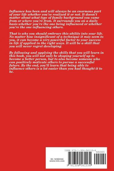 How to Influence and Persuade Anyone Anytime