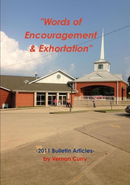 Words of Encouragement & Exhortation - 2011