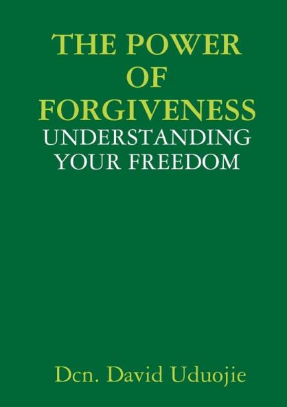 The Power of Forgiveness