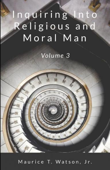 Inquiring Into Religious and Moral Man