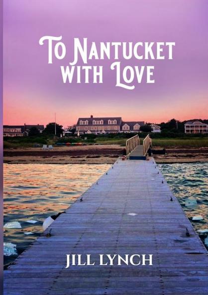 To Nantucket With Love