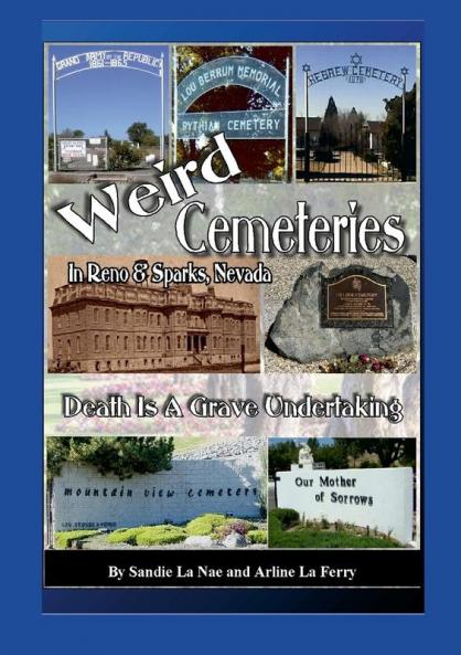Weird Cemeteries In Reno and Sparks Nevada