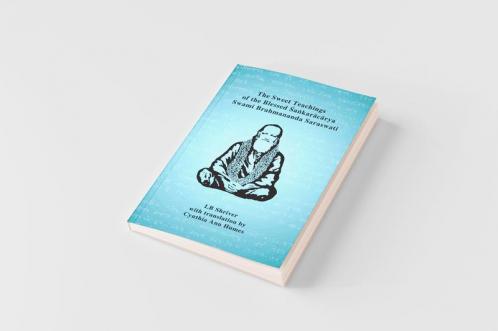 The Sweet Teachings of the Blessed Sankaracarya Swami Brahmananda Saraswati
