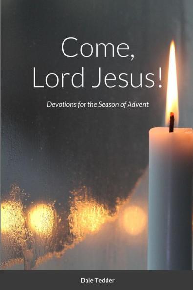 Come Lord Jesus!