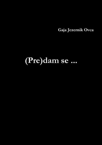 (Pre)dam se ...