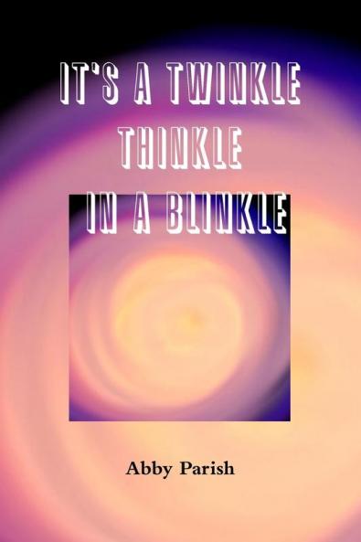It's a Twinkle Thinkle in a Blinkle