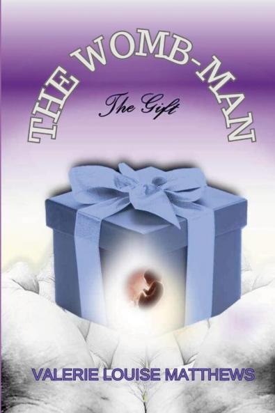 The WOMB-man The Gift