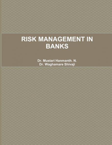RISK MANAGEMENT IN BANKS