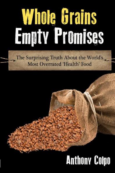 Whole Grains Empty Promises
