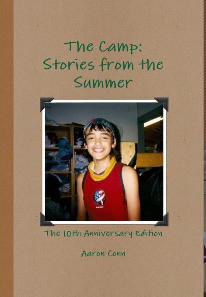 The Camp: Stories from the Summer- 10th Anniversary Edition