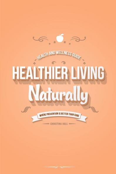 Healthier Living Naturally