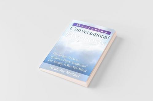 Mastering Conversational Hypnosis