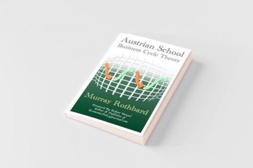 Austrian School Business Cycle Theory