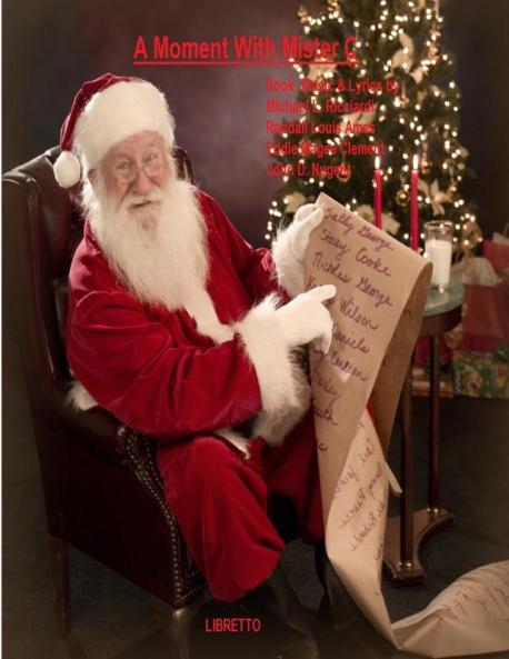 A Moment With Mister C Libretto