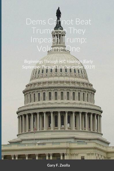 Dems Cannot Beat Trump So They Impeach Trump