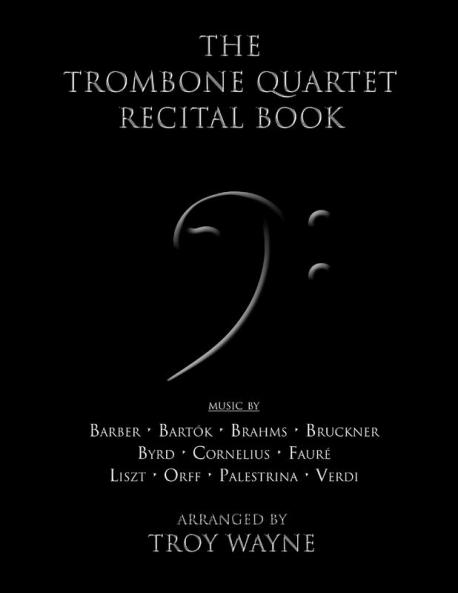 The Trombone Quartet Recital Book