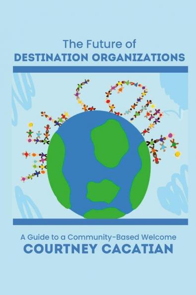 The Future of Destination Organizations