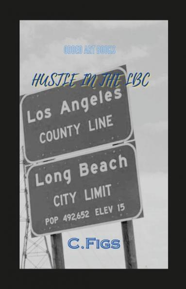 Hustle In The LBC