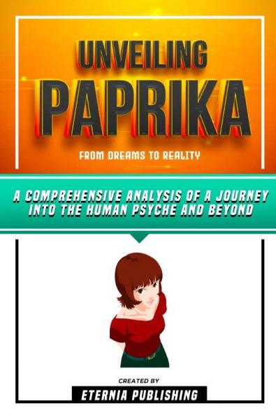 Unveiling Paprika - From Dreams To Reality