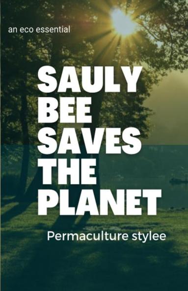 Sauly Bee Saves the Planet