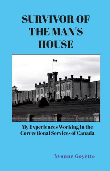 SURVIVOR OF THE MAN'S HOUSE