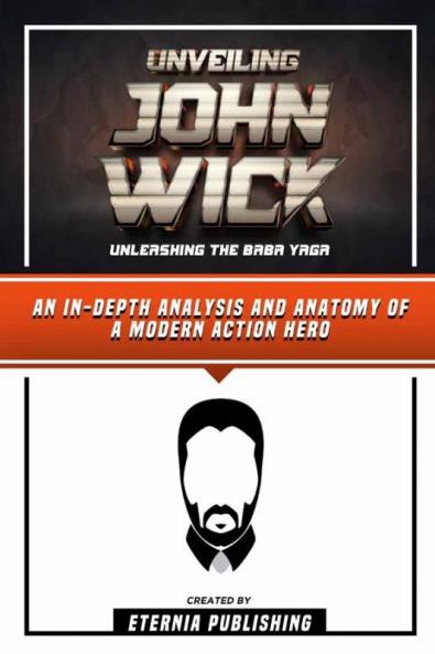 Unveiling John Wick - Unleashing The Baba Yaga