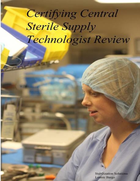Certifying Central Sterile Supply Technologist Review