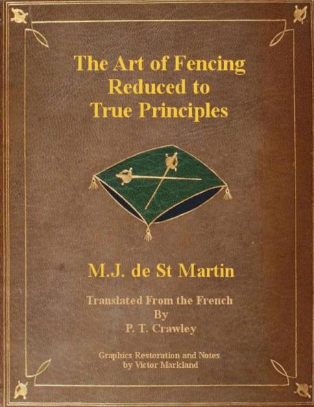 The Art of Fencing Reduced to True Principles