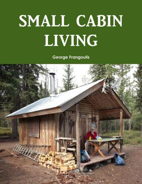 SMALL CABIN LIVING