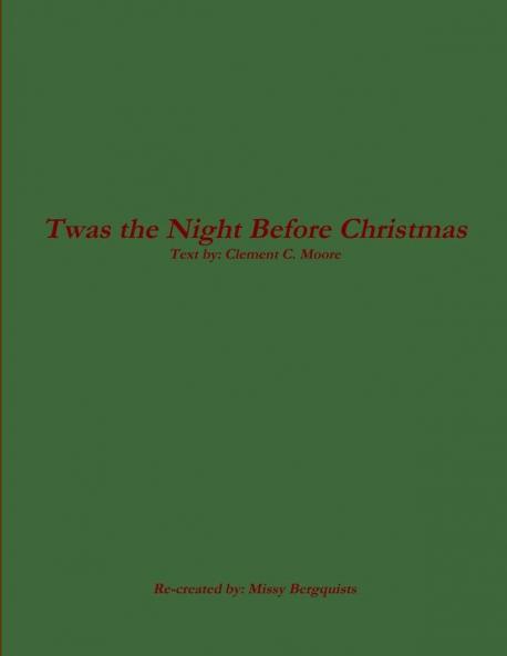 Twas the Night Before Christmas - Clement C. Moore