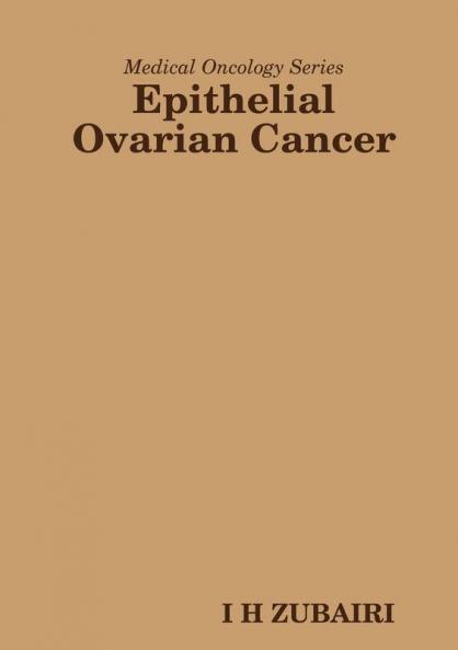 Medical Oncology Series - Epithelial Ovarian Cancer