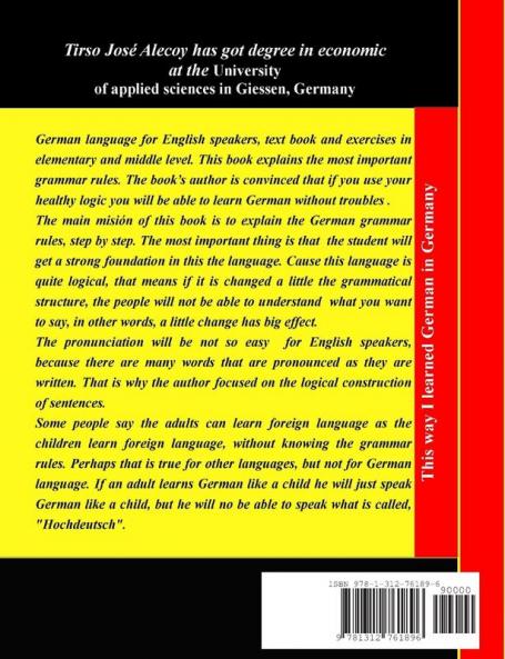 This way I learned the German  language in Germany