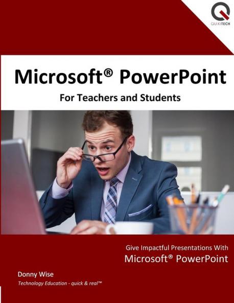 Microsoft PowerPoint for Teachers and Students