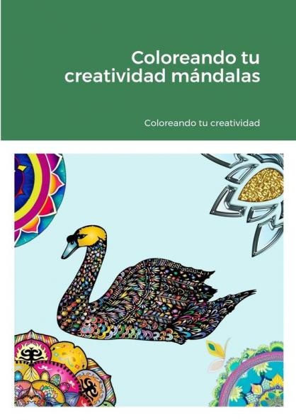Coloreando tu creatividad m��ndalas