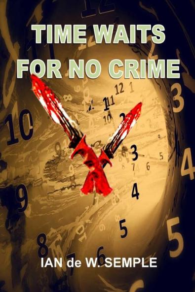 TIME WAITS FOR NO CRIME