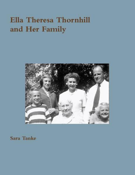 Ella Theresa Thornhill and Her Family