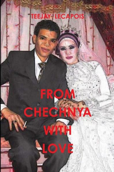 From   Chechnya  With  Love