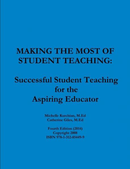 MAKING THE MOST OF STUDENT TEACHING