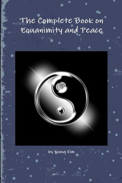 The Complete Book on Equanimity and Peace